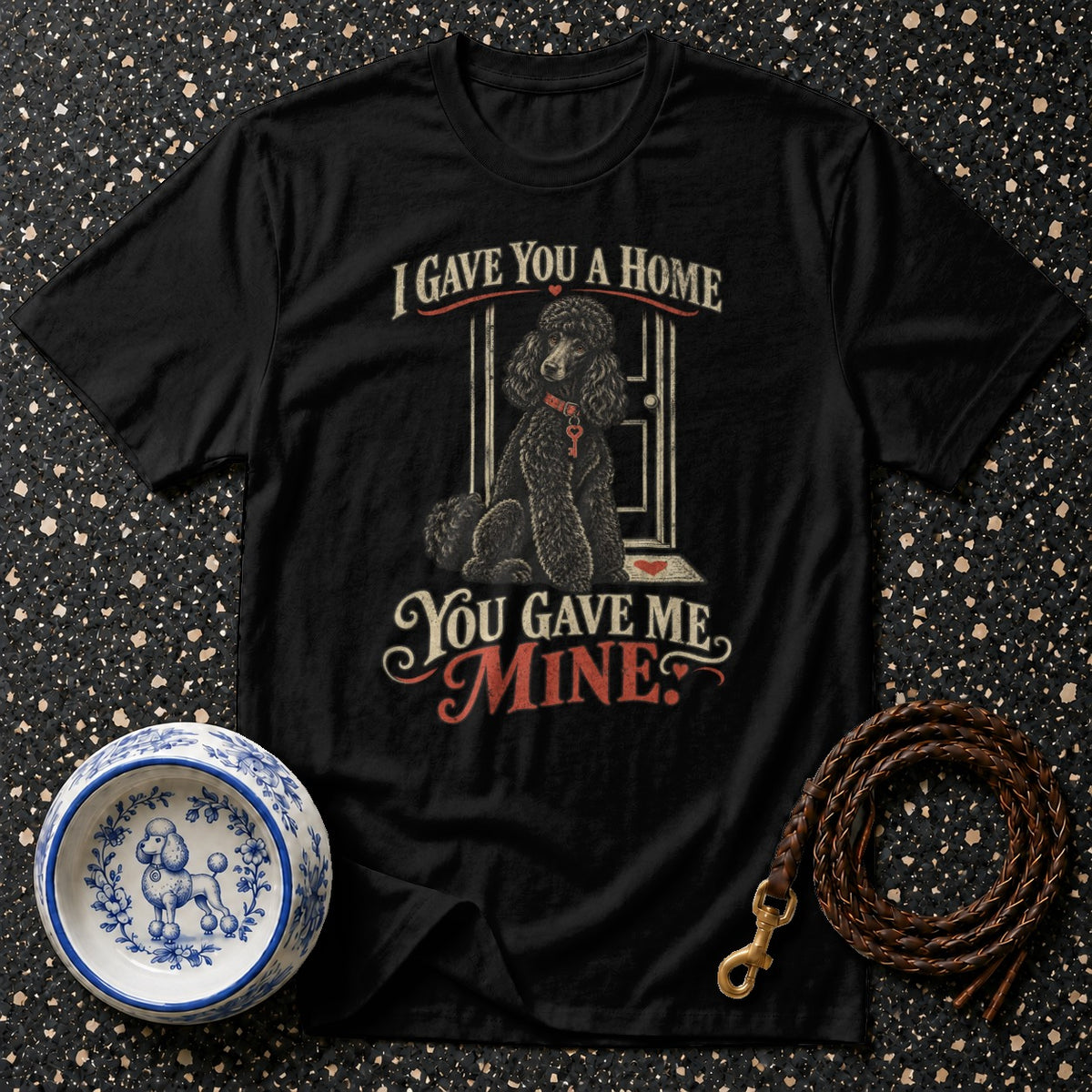 Black Poodle Gave Me Mine T-Shirt