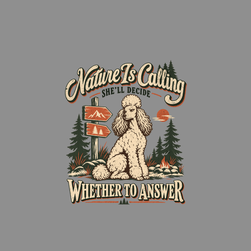 Poodle sits at a campsite with signposts and text "Nature is Calling".