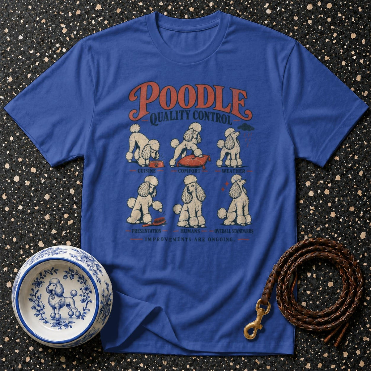 Blue t-shirt with "Poodle Quality Control" and six illustrations of poodles.