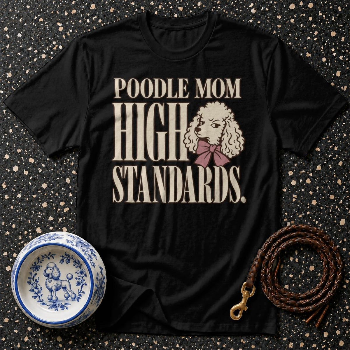 T-shirt Poodle Mom High Standards T-Shirt Poodle Mom High Standards T-Shirt | Dog Lover Gifts