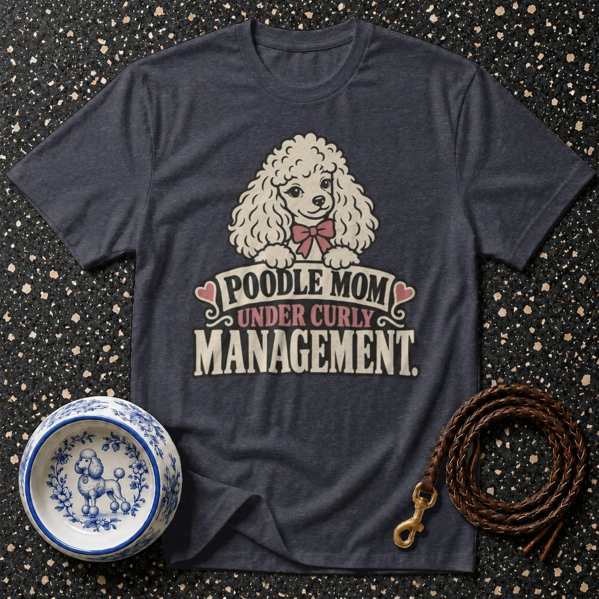 T-shirt Poodle Mom Curly Management T-Shirt Poodle Mom Under Curly Management T-Shirt | Premium Dog Appa