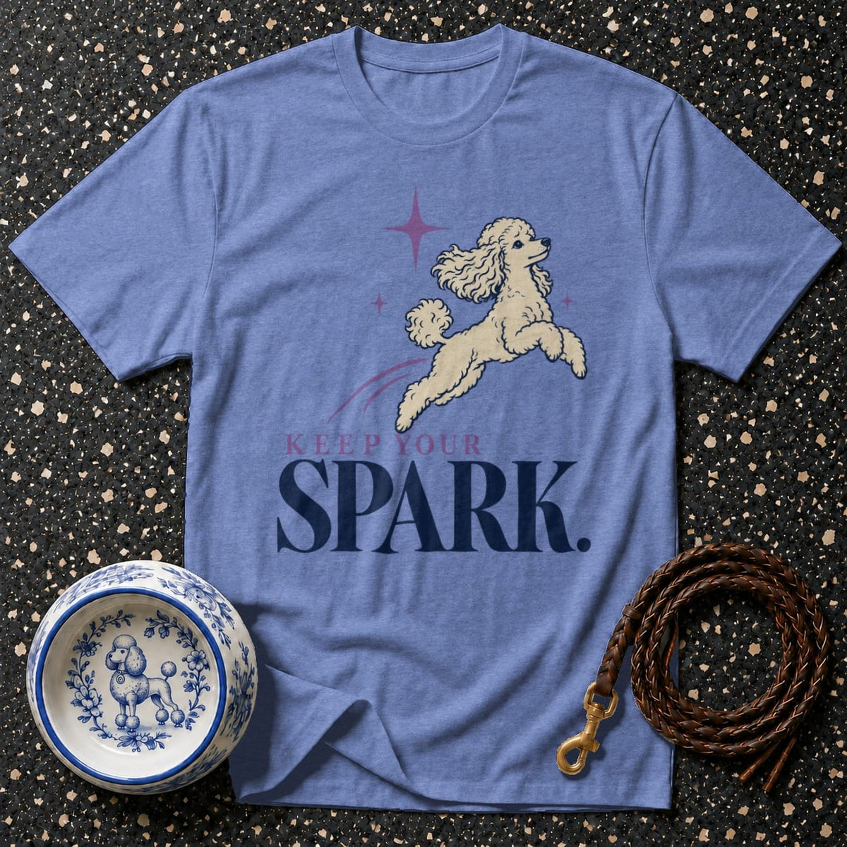 T-shirt Keep Your Spark Poodle T-Shirt Keep Your Spark Poodle T-Shirt | Premium Dog Apparel
