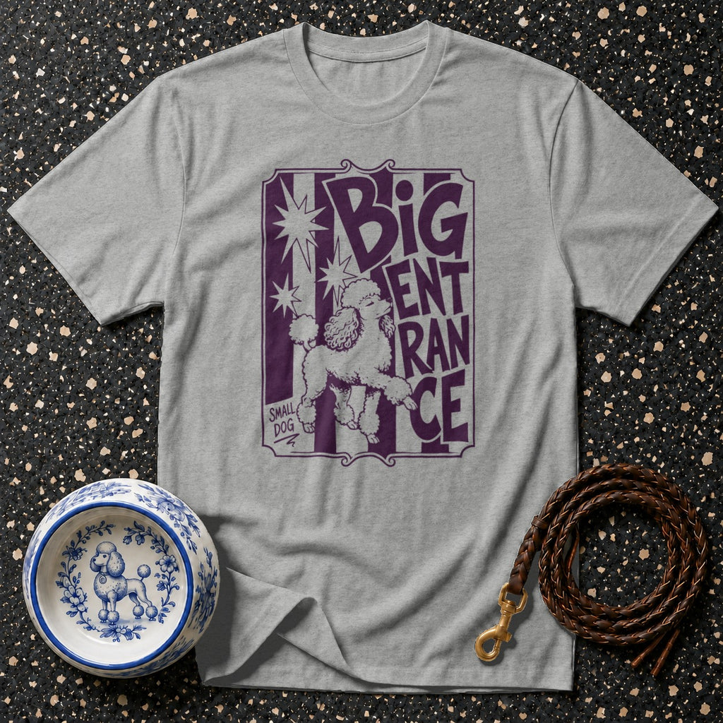 Grey t-shirt with purple graphic of a poodle and "Big Entrance" text.