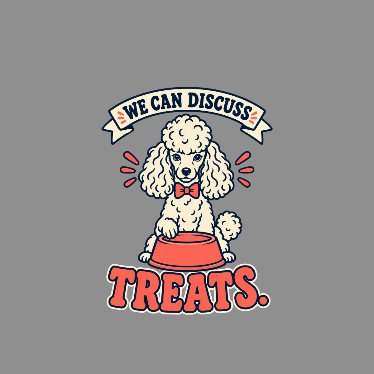 T-shirt Let's Discuss Treats Poodle T-Shirt Poodle Treats T-Shirt | Premium Pet Apparel