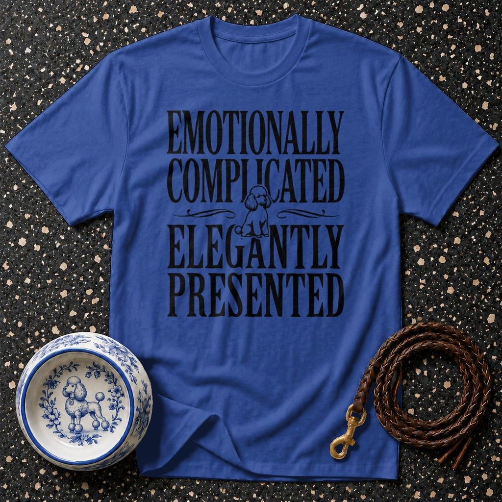 Blue t-shirt with text "Emotionally Complicated Elegantly Presented" and poodle graphic.