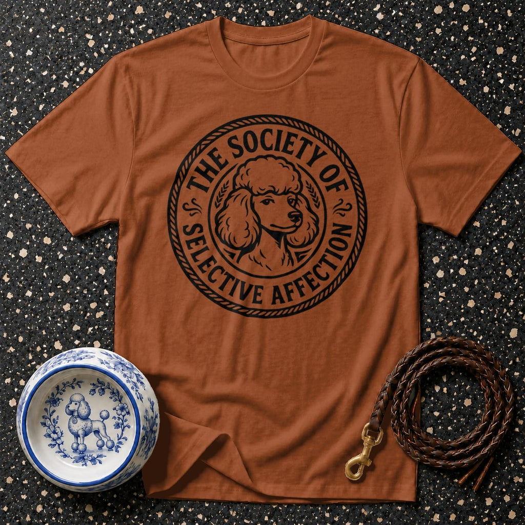 Brown t-shirt with a round black graphic featuring a poodle and text "The Society of Selective Affection."