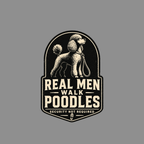 Vintage-style badge with a poodle on a leash and text "REAL MEN WALK POODLES".