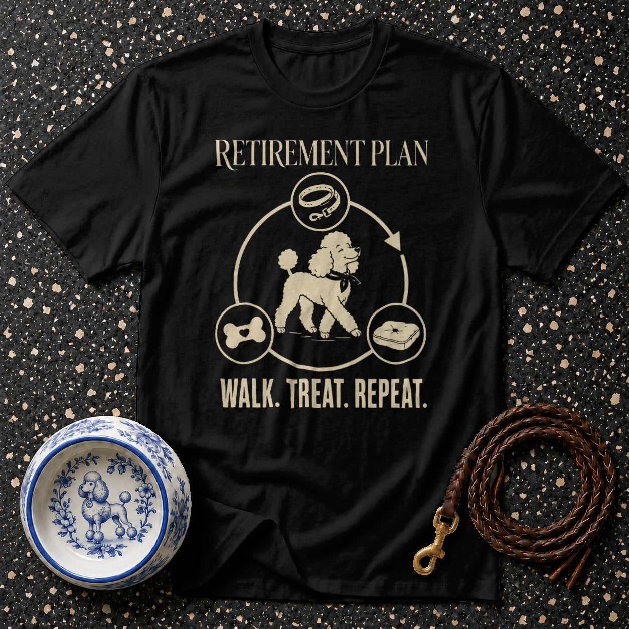 Black t-shirt with poodle graphic and text "RETIREMENT PLAN WALK. TREAT. REPEAT."