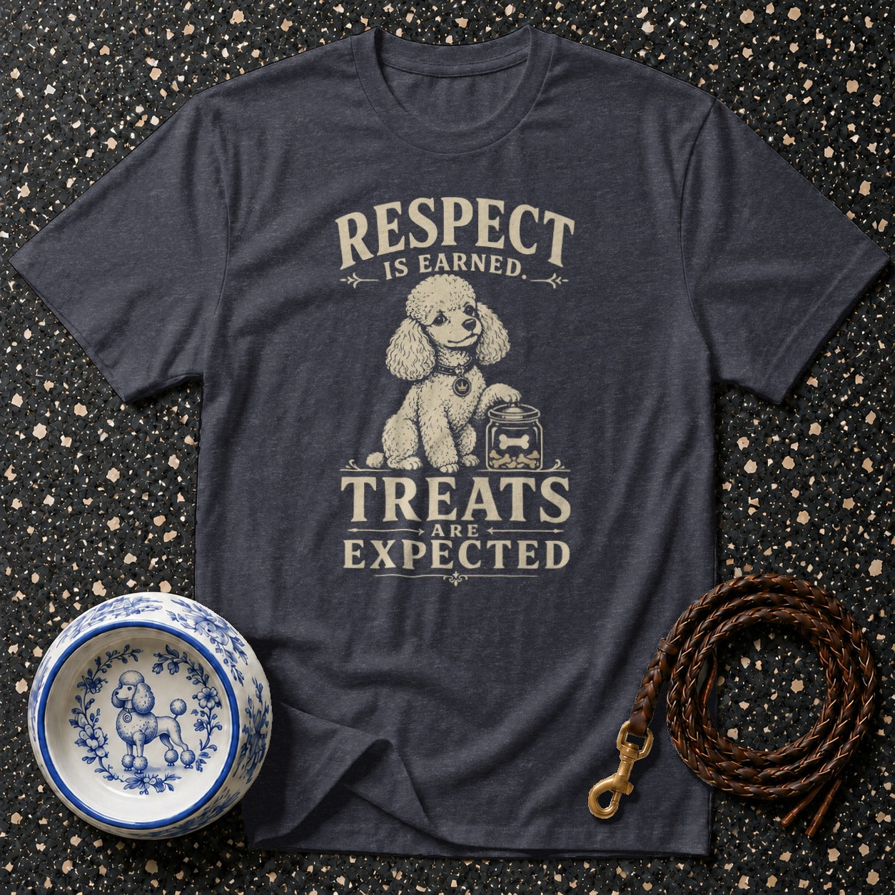 Dark grey t-shirt with poodle graphic and text "Respect is earned. Treats are expected."