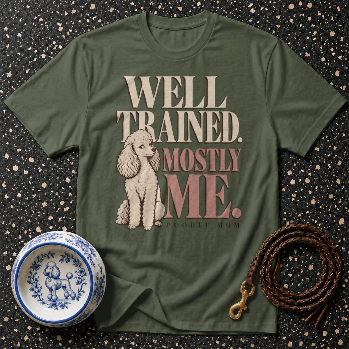 T-shirt Well Trained Poodle Mom T-Shirt Poodle Mom T-Shirt | Well Trained Mostly Me