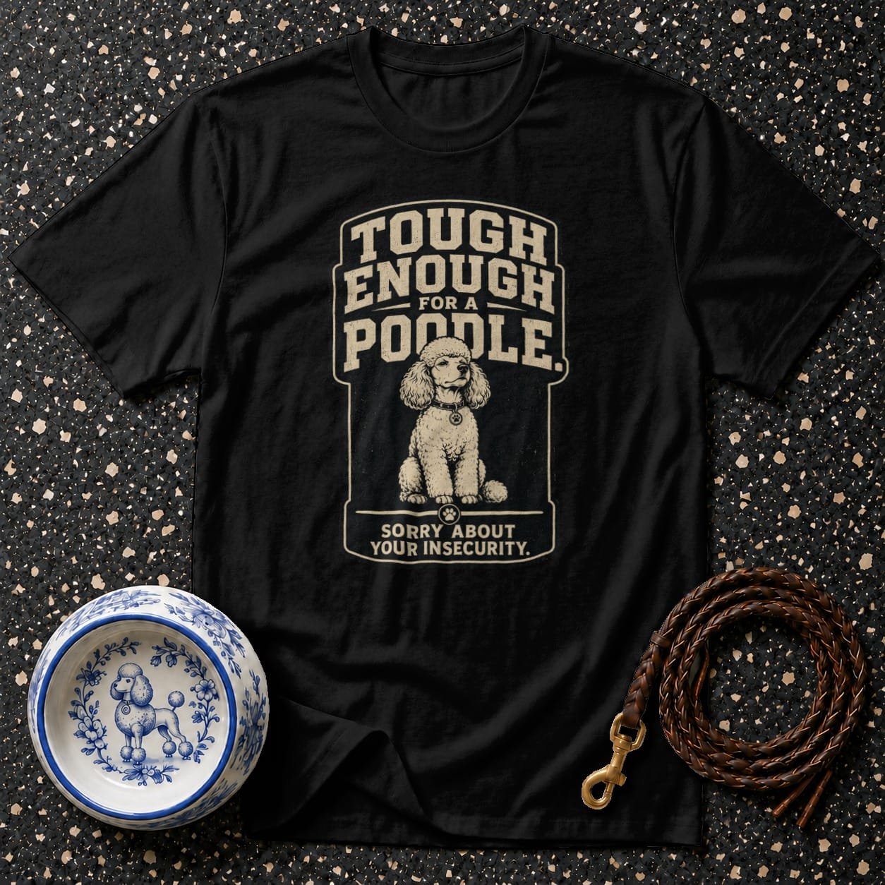 Black t-shirt with "Tough Enough For A Poodle" graphic and sitting poodle illustration.