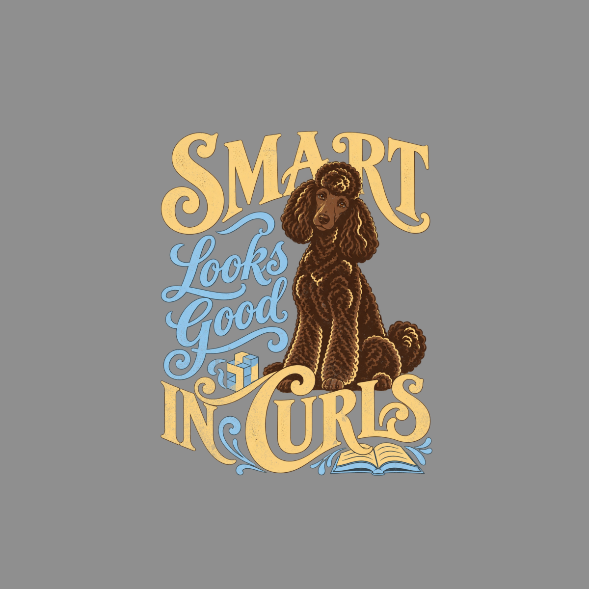 Smart In Curls Poodle T-Shirt