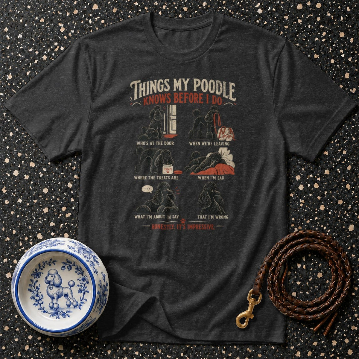T-shirt with "Things My Poodle Knows Before I Do" graphic and four poodle scenarios.
