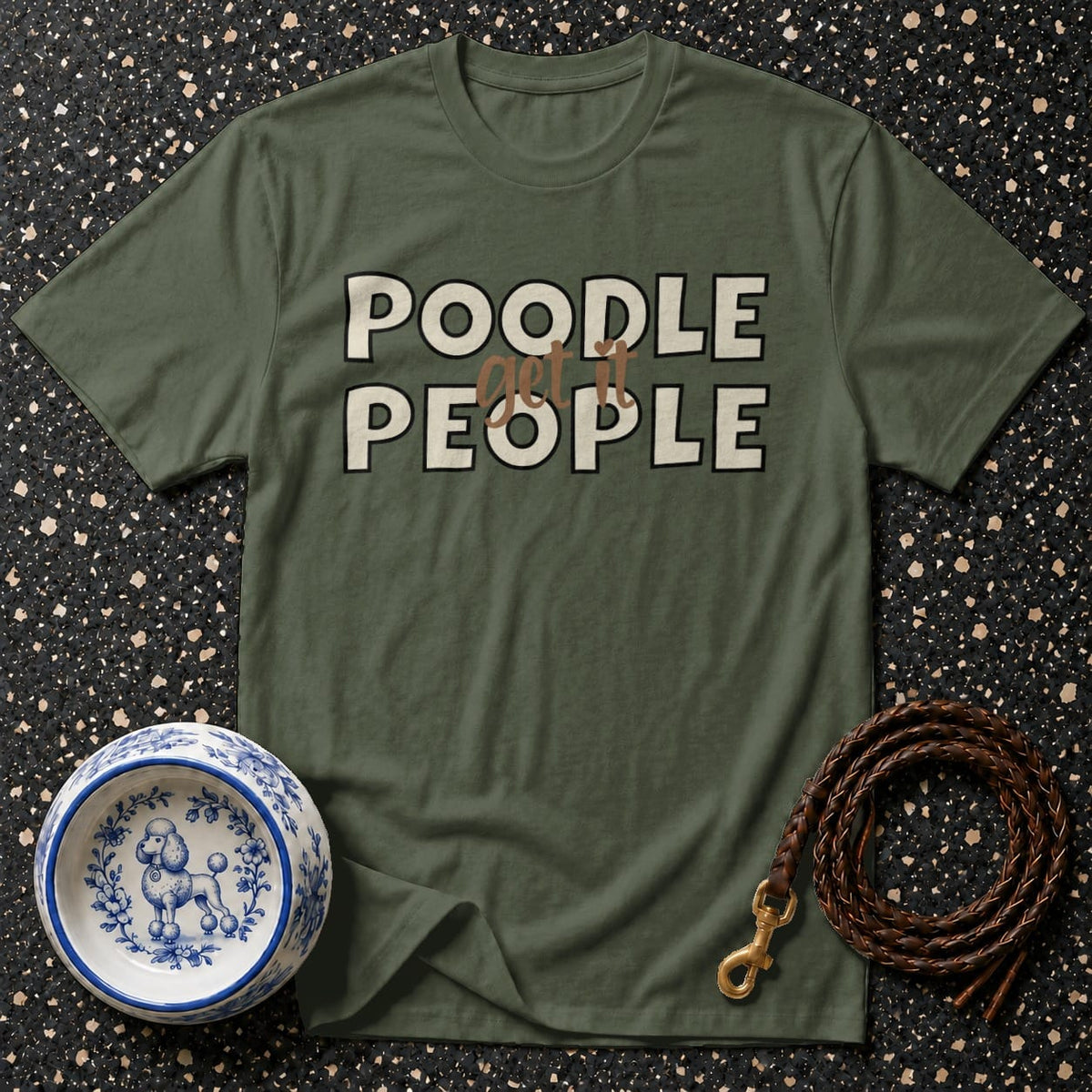 T-shirt Poodle People Get It Graphic T-Shirt Poodle People T-Shirt | Dog Lover Apparel