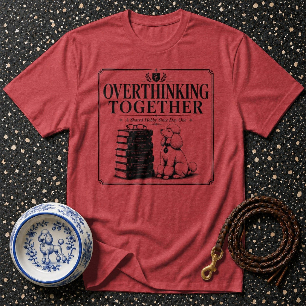 Red t-shirt with "Overthinking Together" graphic featuring poodle and stack of books.