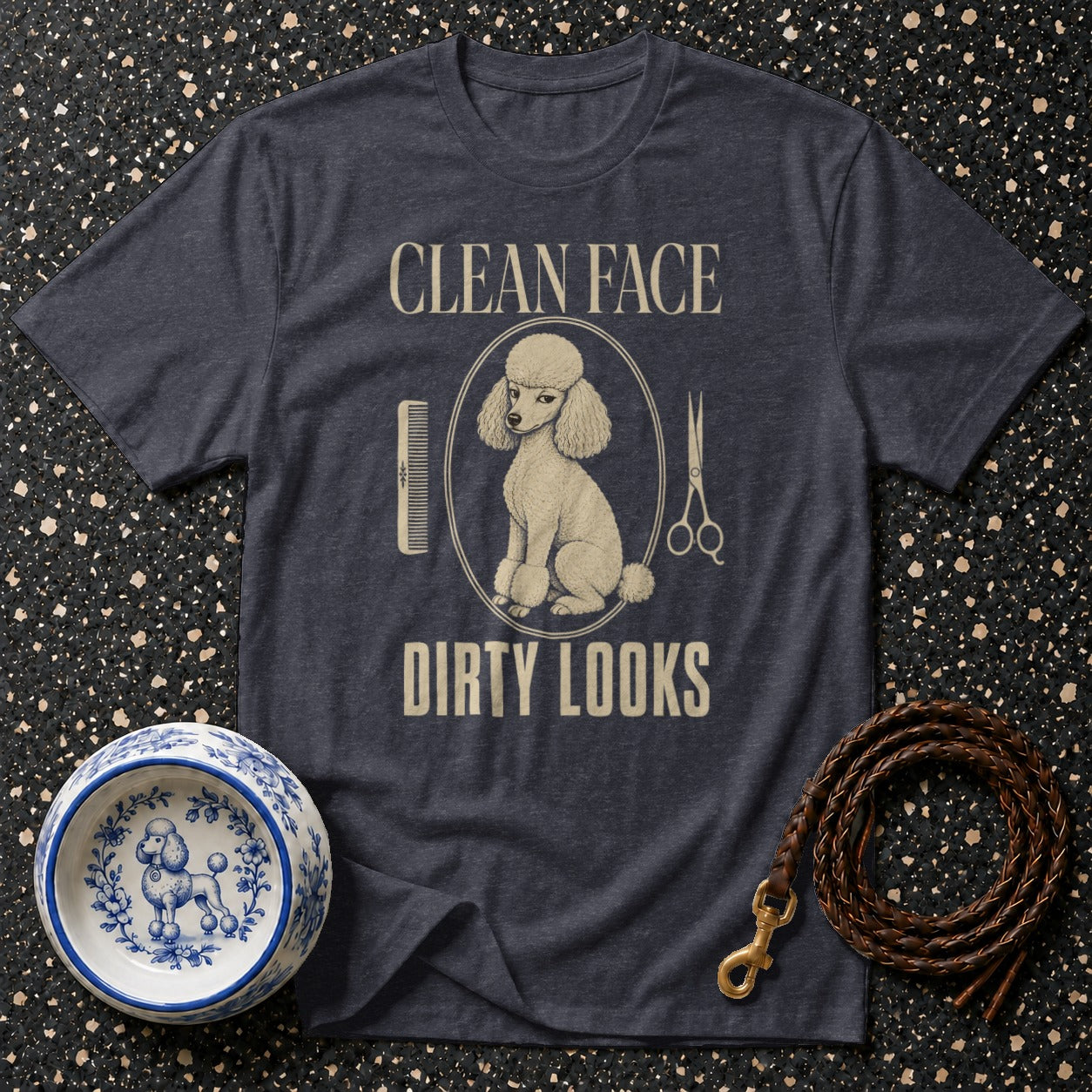 T-shirt with poodle art and text "CLEAN FACE DIRTY LOOKS".
