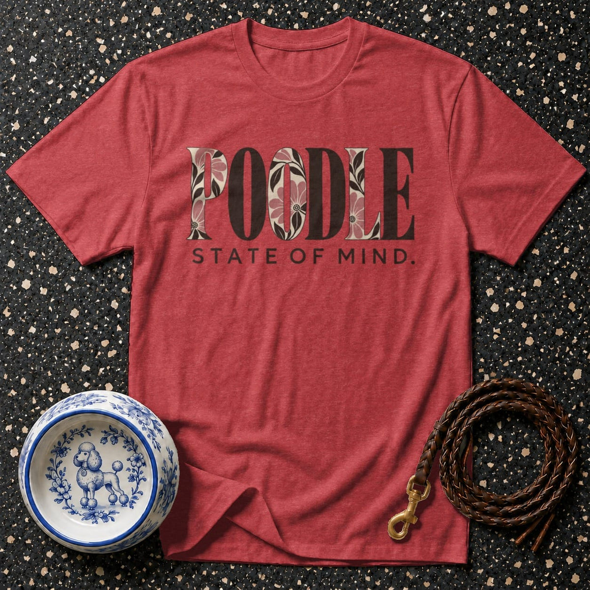 T-shirt Poodle State of Mind T-Shirt Poodle State of Mind T-Shirt | Premium Dog Apparel