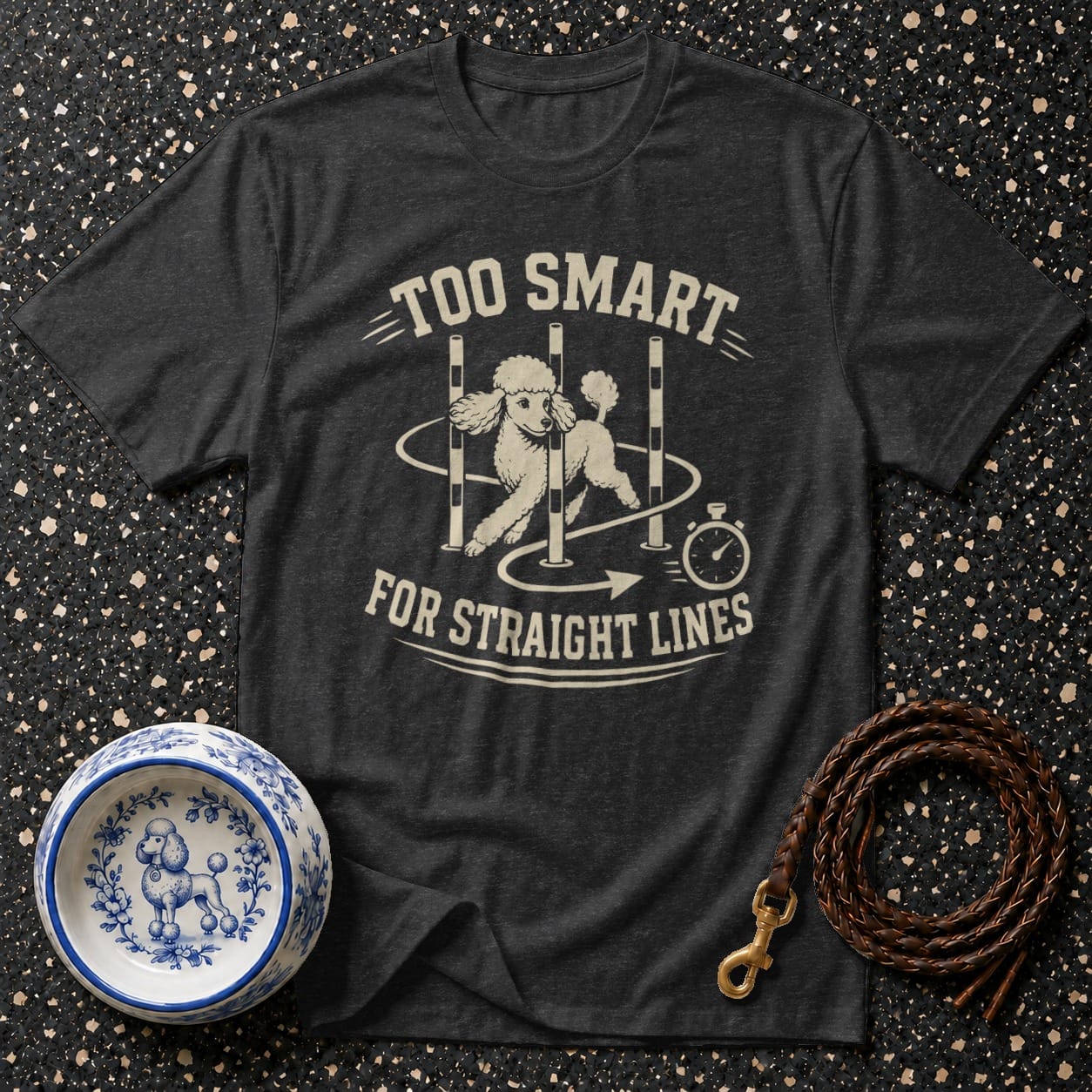 Dark grey t-shirt with poodle doing agility course and text "TOO SMART FOR STRAIGHT LINES".
