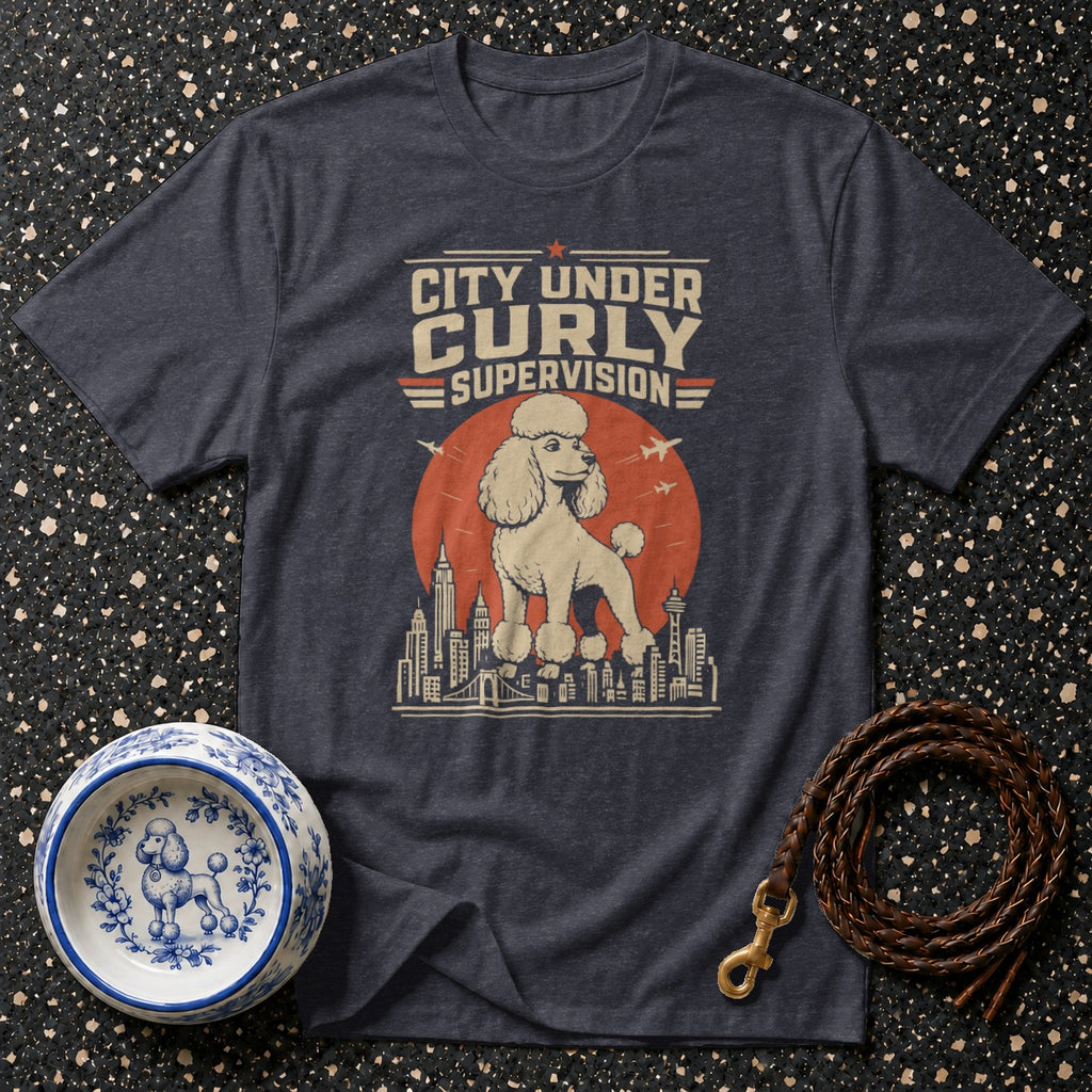T-shirt with poodle, city skyline, and text "City Under Curly Supervision."