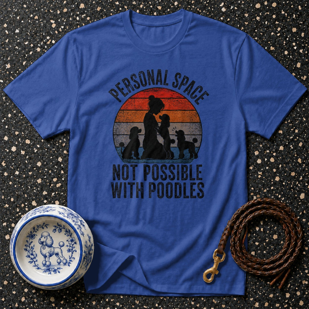 Blue t-shirt with "Personal Space Not Possible With Poodles" design and poodle silhouette.