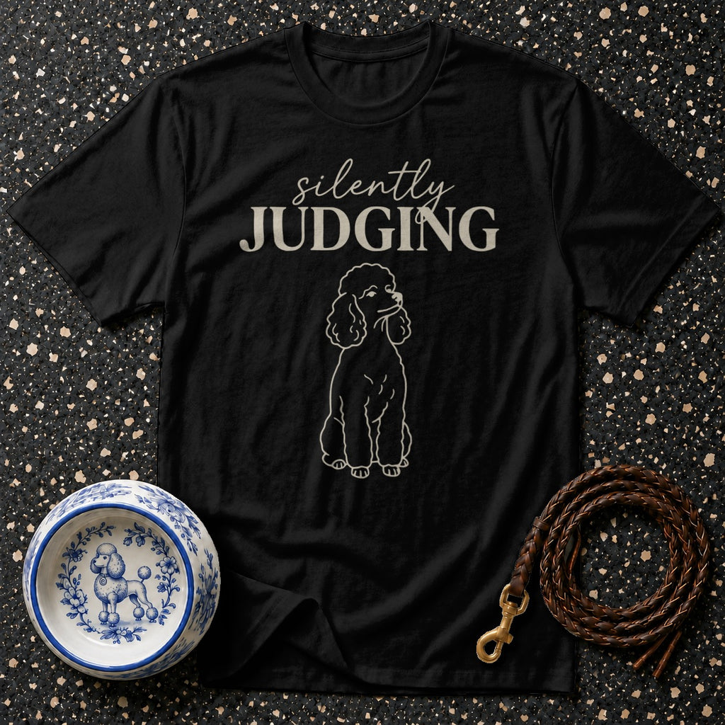 Black t-shirt with "silently JUDGING" text and a poodle outline.