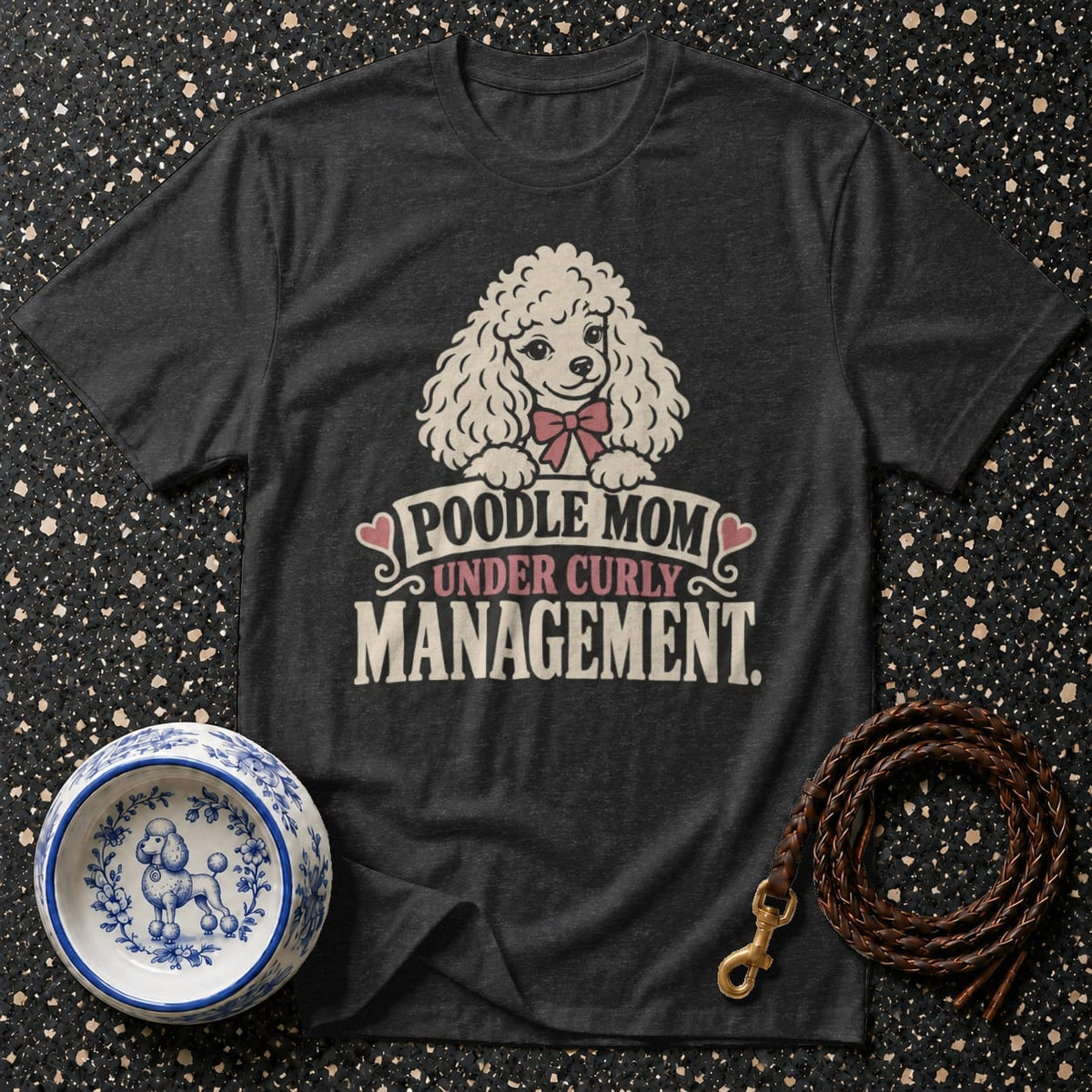 T-shirt Poodle Mom Curly Management T-Shirt Poodle Mom Under Curly Management T-Shirt | Premium Dog Appa