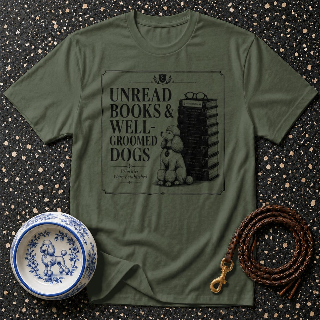 Olive green t-shirt with "Unread Books & Well-Groomed Dogs" design and a poodle.