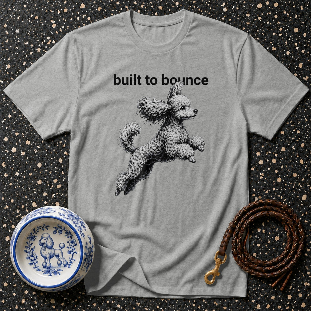 Grey t-shirt with "built to bounce" text and a poodle jumping