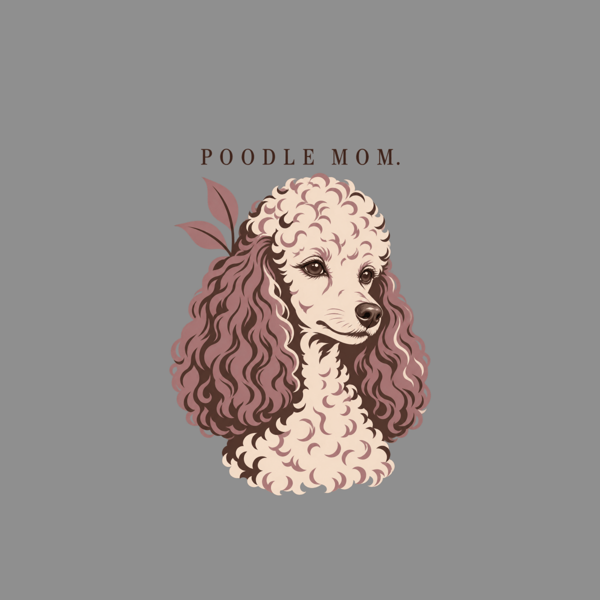 T-shirt Chic Poodle Mom T-Shirt Poodle Mom T-Shirt | Premium Dog Lover Apparel