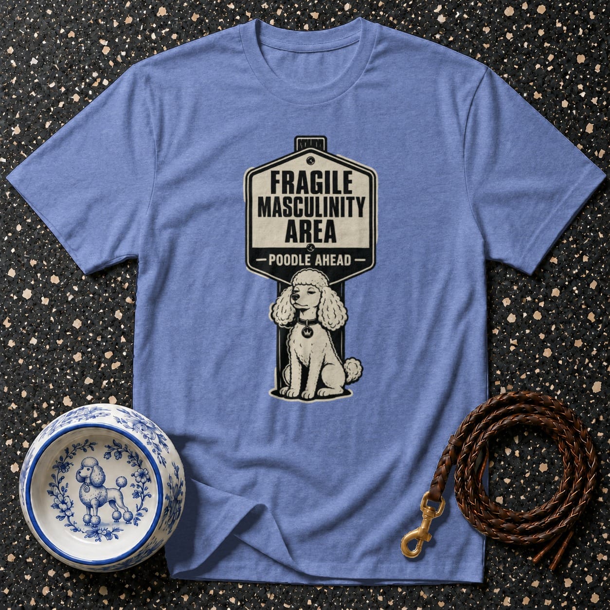 T-shirt with "Fragile Masculinity Area - Poodle Ahead" and poodle graphic.