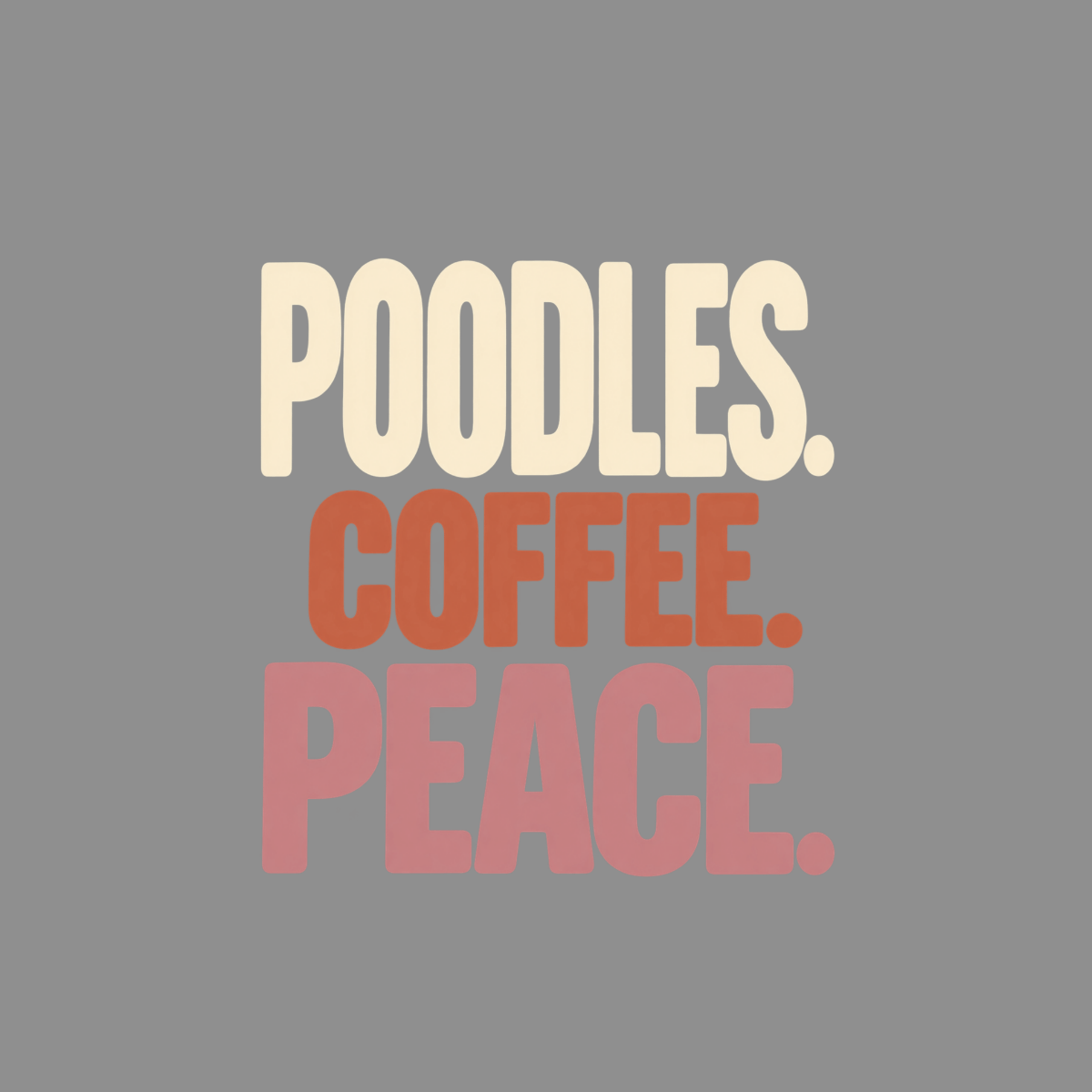 T-shirt Poodles Coffee Peace T-Shirt Poodles Coffee Peace T-Shirt | Premium Dog Lover Apparel