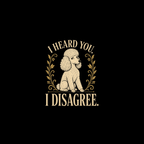T-shirt Sassy Poodle Graphic T-Shirt Poodle "I Disagree" Graphic T-Shirt | Premium Apparel