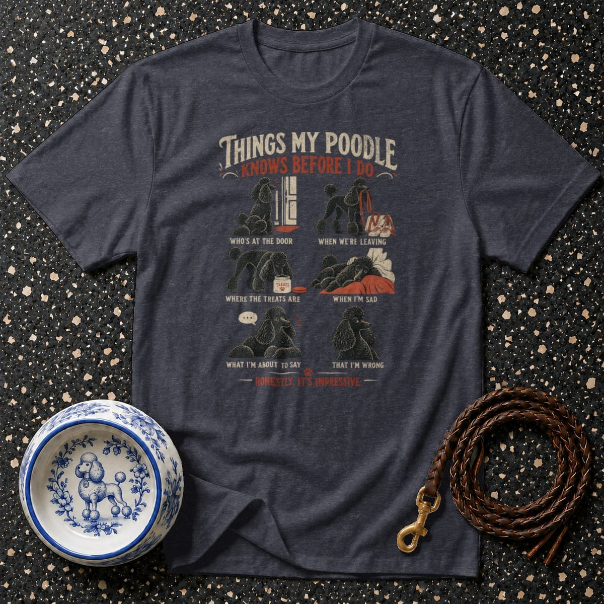Dark grey t-shirt with graphic "Things My Poodle Knows Before I Do."