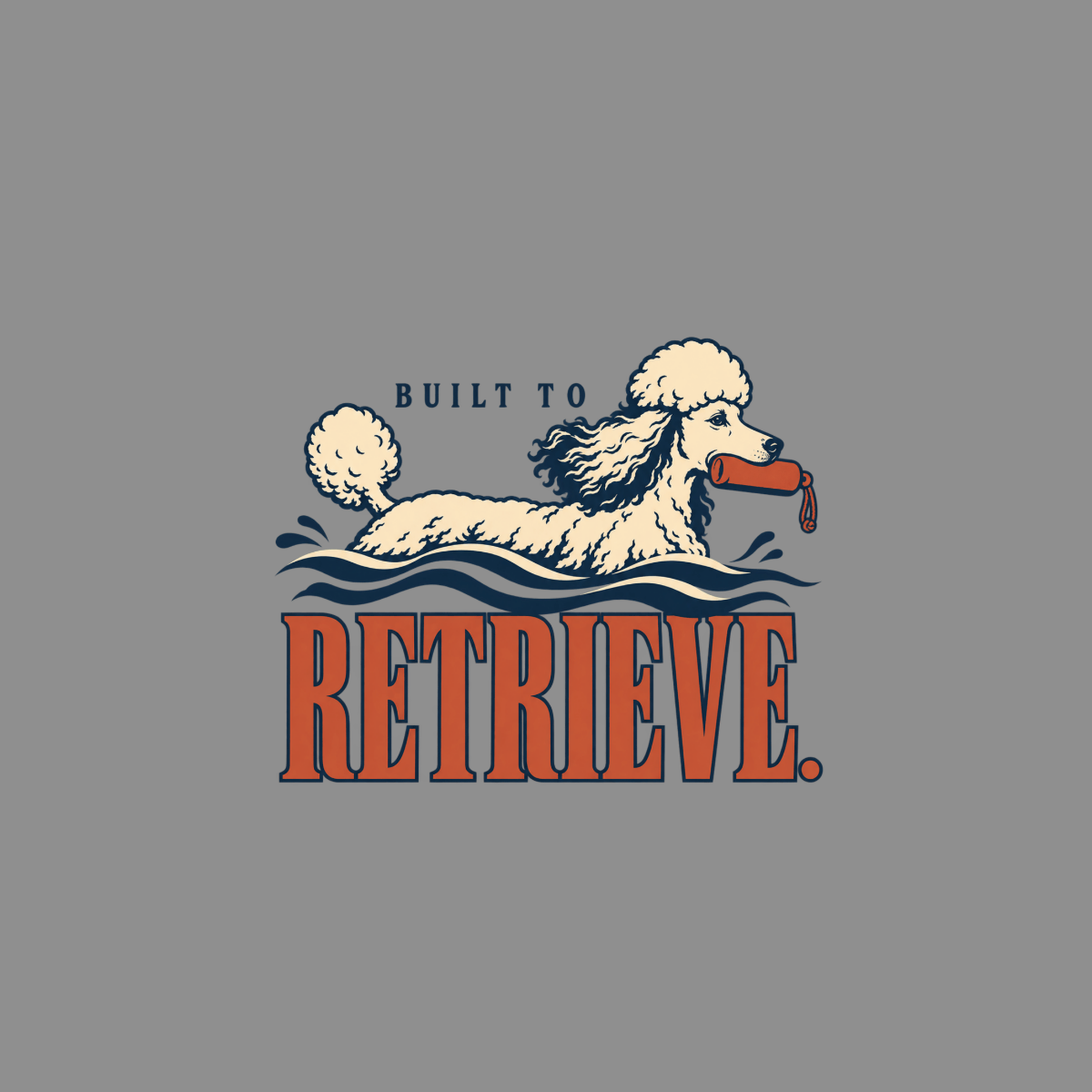 T-shirt Built To Retrieve Poodle T-Shirt Retrieve Poodle T-Shirt | Built to Retrieve Dog Tee