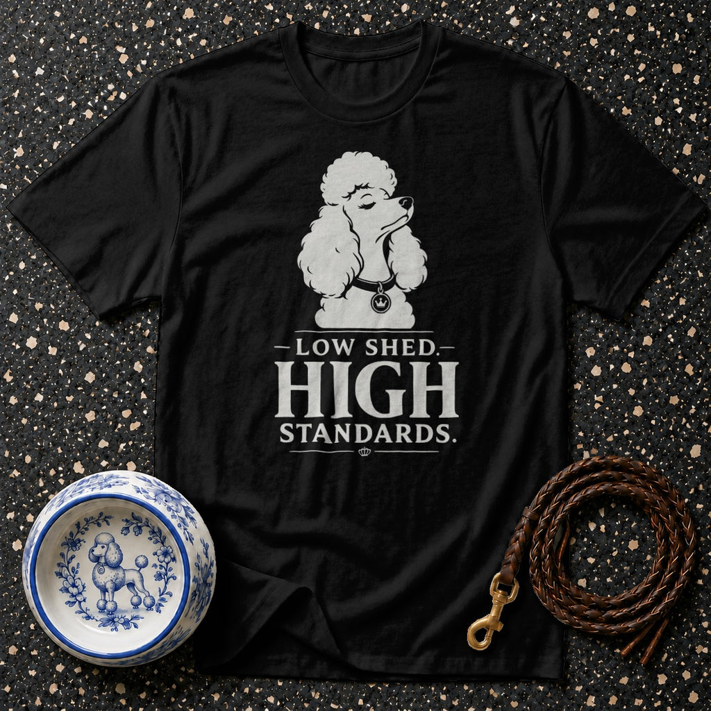 Black t-shirt with poodle graphic and text: Low Shed. High Standards.