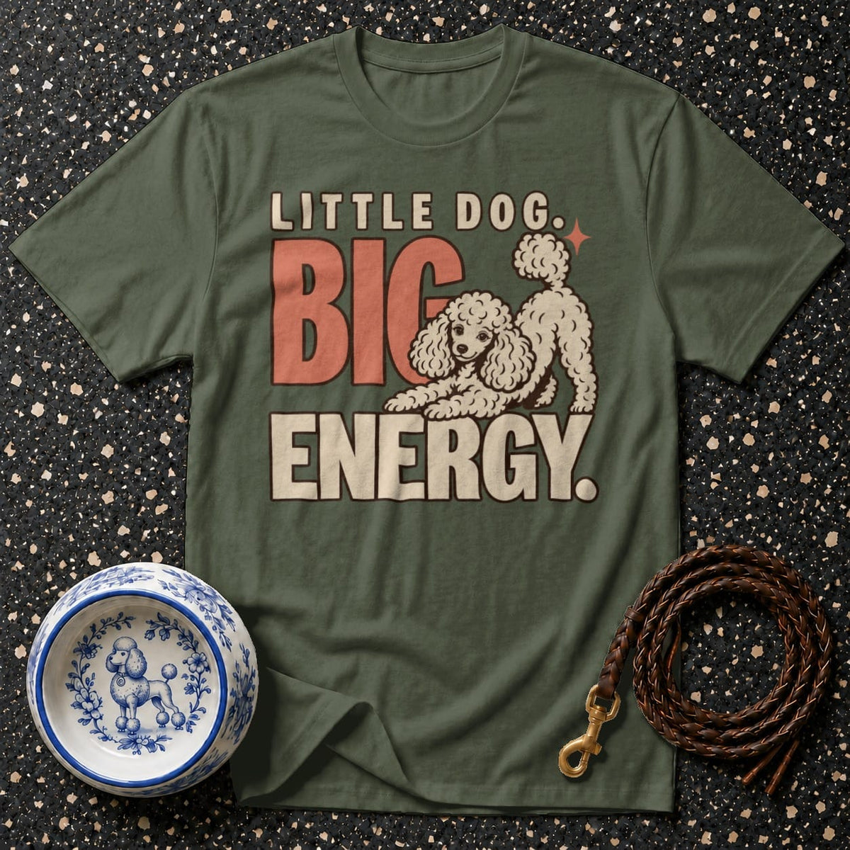T-shirt Little Dog Big Energy Poodle T-Shirt Little Dog Big Energy T-Shirt | Poodle Lover Gift