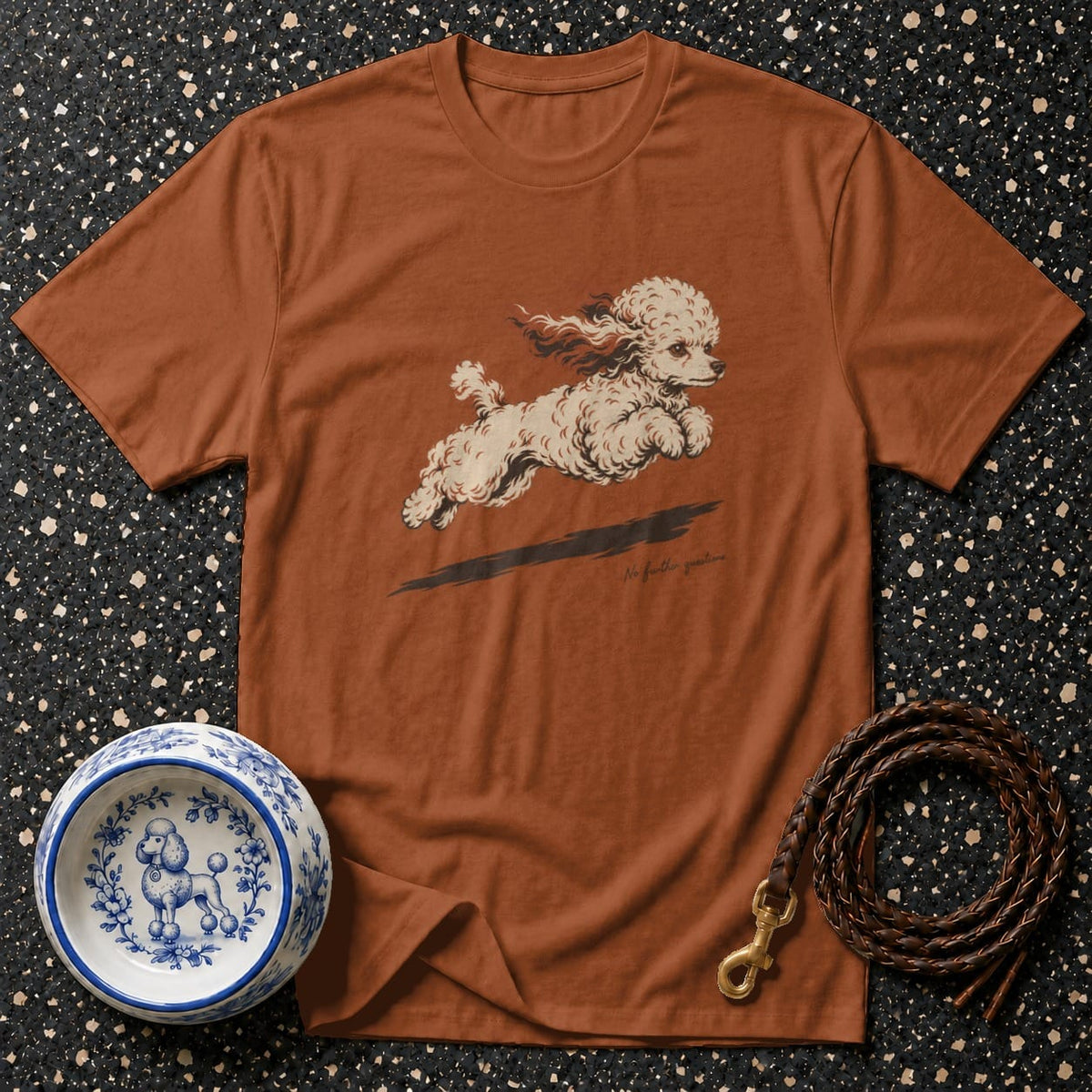 Brown t-shirt with running poodle graphic and text "No further questions."