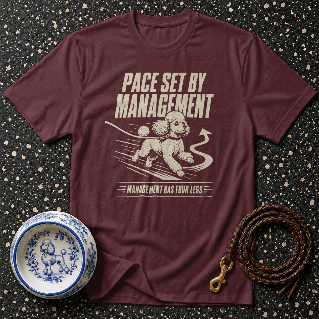 Maroon t-shirt with "Pace Set By Management" and a poodle graphic.