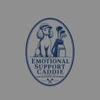 Poodle wearing a cap sits beside a golf bag with clubs; oval logo reads "Emotional Support Caddie", "Club Selection Will Be Critiqued".