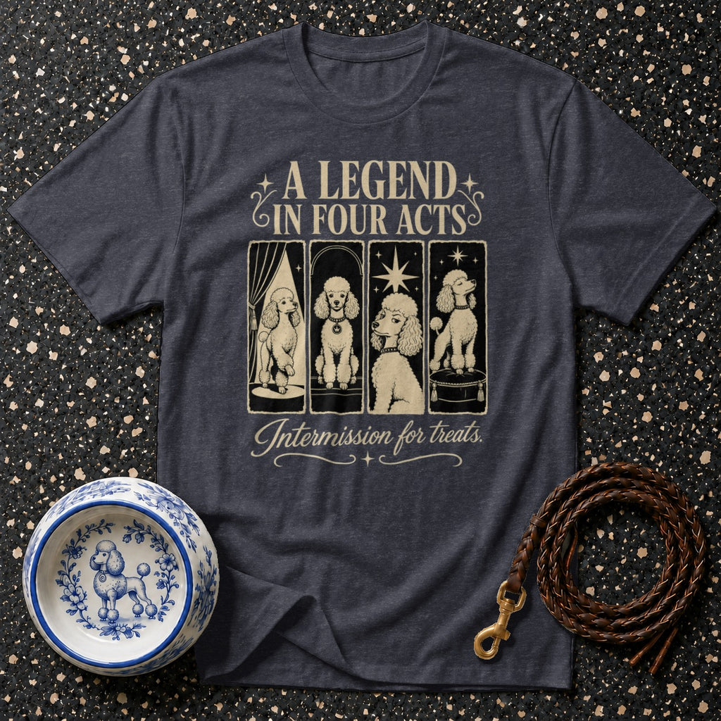T-shirt with poodles in four acts and "Intermission for treats" text.