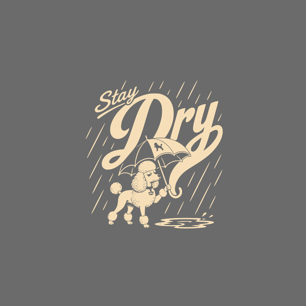 Poodle holding umbrella in rain with text "Stay Dry".