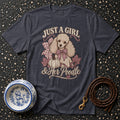 T-shirt Girl And Her Poodle T-Shirt Poodle Mom T-Shirt | Just a Girl & Her Poodle