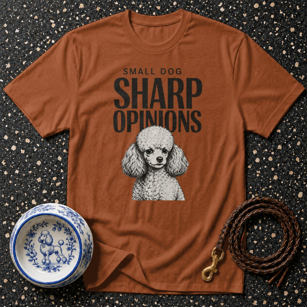 Brown t-shirt with poodle graphic and text "SMALL DOG SHARP OPINIONS".