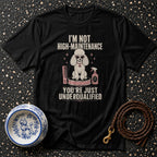 Diva Poodle High-Maintenance Statement T-Shirt Poodle "I'm Not High-Maintenance" T-Shirt | Dog Lover Gift