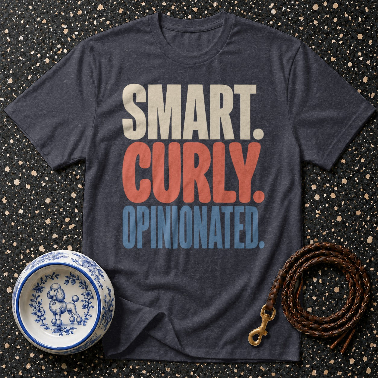T-shirt with text "SMART. CURLY. OPINIONATED." and a poodle dog bowl.