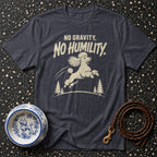 Poodle's Pride: No Gravity, No Humility T-Shirt No Gravity No Humility Poodle T-Shirt | Premium Apparel