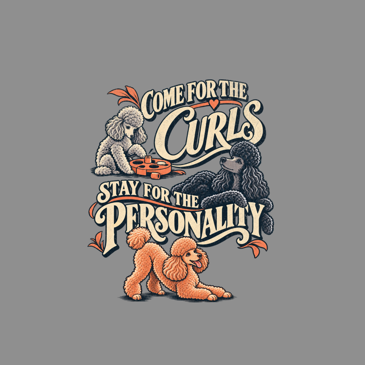 Poodle Curls & Personality T-Shirt