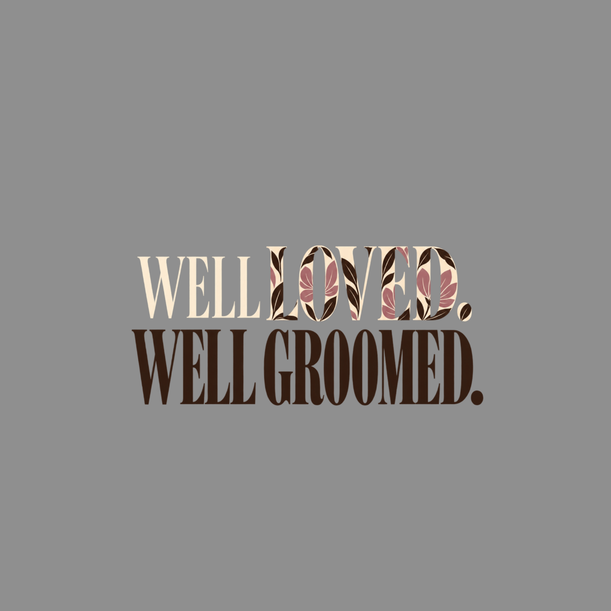 T-shirt Well Loved Well Groomed T-Shirt Well Loved Well Groomed T-Shirt | Poodle Apparel