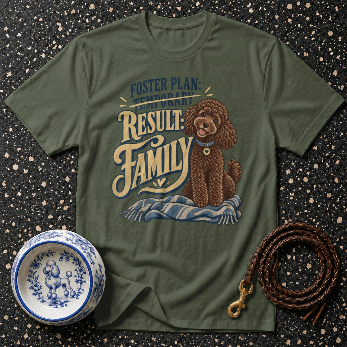 Foster Fail Poodle T-Shirt