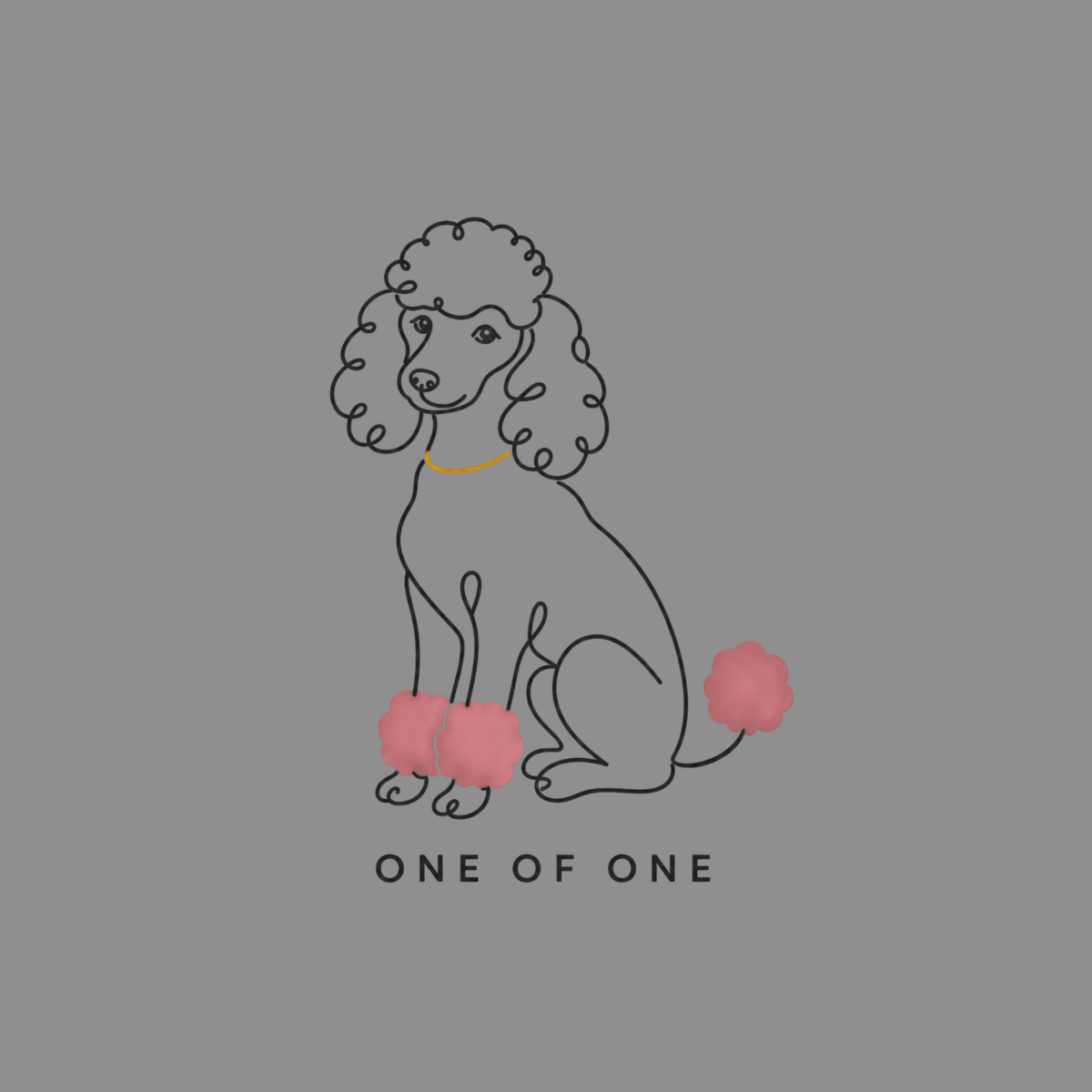 Line drawing of a poodle wearing a gold necklace, with pink pom-poms on paws and tail. Text "ONE OF ONE".